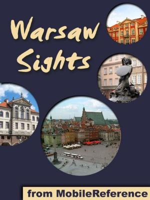 bigCover of the book Warsaw Sights: a travel guide to the top 30 attractions in Warsaw, Poland (Mobi Sights) by 