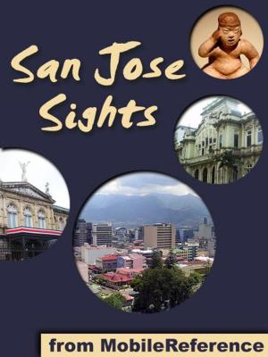 bigCover of the book San Jose Sights: a travel guide to the top 10 attractions in San Jose, Costa Rica (Mobi Sights) by 