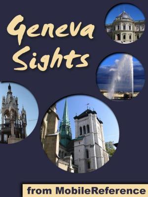 Book cover of Geneva Sights: a travel guide to the top 25+ attractions in Geneva, Switzerland (Mobi Sights)