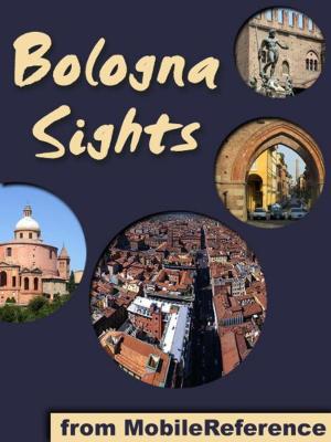 Book cover of Bologna Sight: a travel guide to the top 35+ attractions in Bologna, Italy (Mobi Sights)