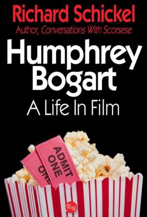 Book cover of Humphrey Bogart: A Life In Film