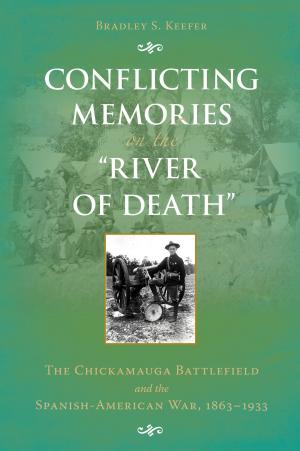 Cover of the book Conflicting Memories on the 'River of Death' by Robert Simons, Gary DeWine, Larry Ledebur