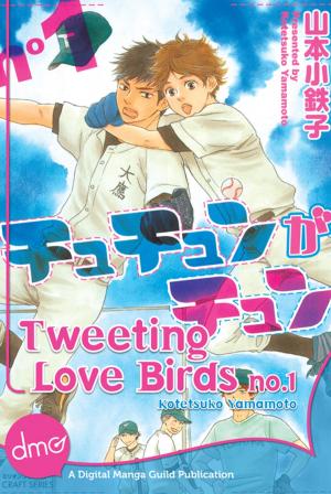 Cover of the book Tweeting Love Birds Vol. 1 by Hiroki Kusumoto