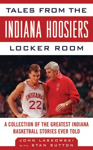 Cover of the book Tales from the Indiana Hoosiers Locker Room by Joshua Shifrin, Tommy Shea