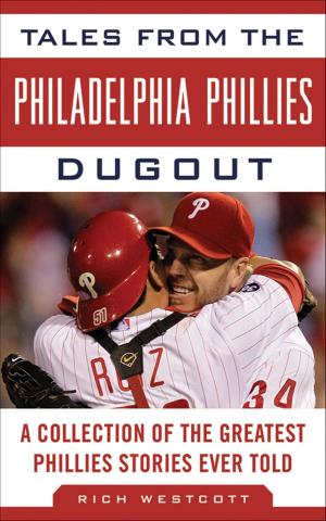 Cover of the book Tales from the Philadelphia Phillies Dugout by Drew Sharp, Terry Foster