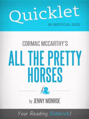 Cover of the book Quicklet on All the Pretty Horses by Cormac McCarthy by Hayley  Igarashi