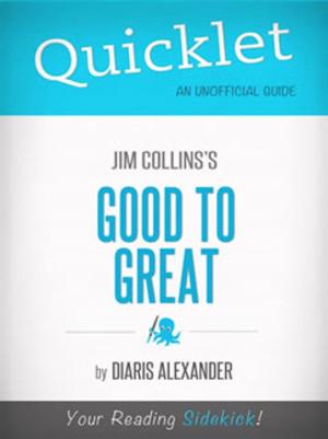 Cover of the book Quicklet on Good to Great by Jim Collins (CliffNotes-like Book Summary, Review, Analysis) by Joseph  Pritchard