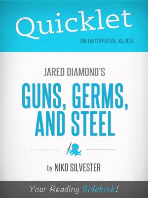 Book cover of Quicklet on Guns, Germs, and Steel by Jared Diamond (Book Summary, Analysis, Review)