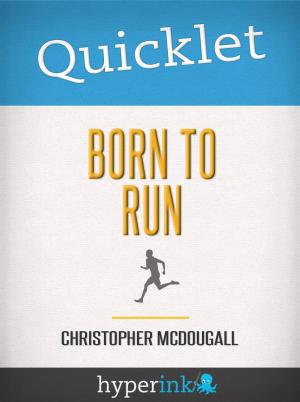 Book cover of Quicklet on Christopher McDougall's Born to Run (CliffNotes-like Book Summary)