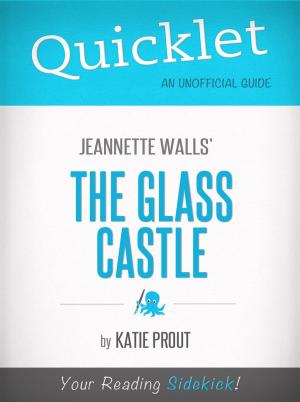 Cover of the book Quicklet on Jeannette Walls' The Glass Castle by Debbie  J.