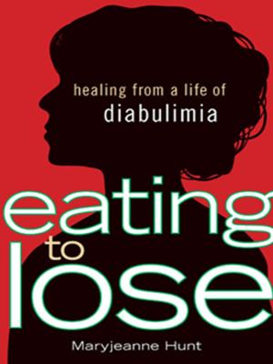 Cover of the book Eating to Lose by Danielle Dresden, MEd, CRC, Phillip D. Rumrill Jr., PhD, CRC, Kimberly Wickert, MRC, CRC