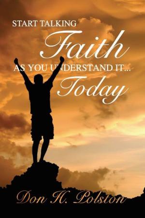 Book cover of Start Talking Faith as You Understand It . . . Today