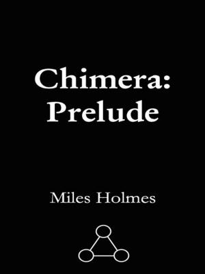 Cover of the book Chimera: Prelude by Jonathan-David Jackson