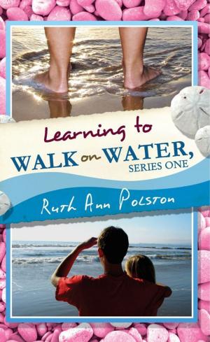 Book cover of Ruth Ann’s Letters Learning to Walk on Water, Series One
