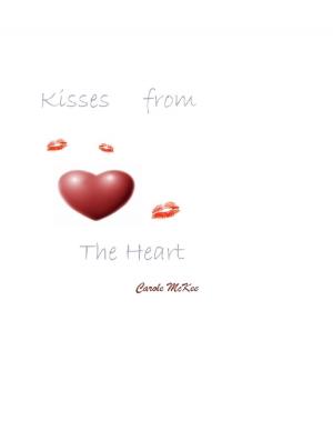 Cover of the book Kisses from the Heart by G.G. Heath