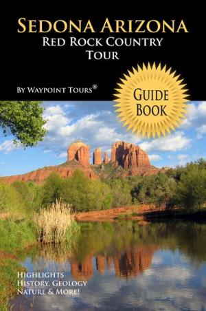 Cover of Sedona Arizona Red Rock Country Tour Guide Book (Waypoint Tours Full Color Series)