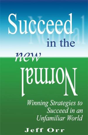 Cover of the book Succeed In The New Normal by Jacqueline Jenkins