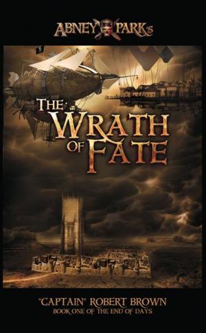 Book cover of Abney Park's The Wrath Of Fate