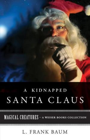 Cover of the book A Kidnapped Santa Claus by Daniels, Estelle