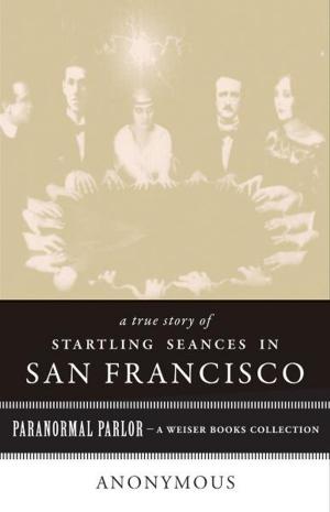 Cover of the book A True Story of Startling Seances in San Francisco by Simran Singh