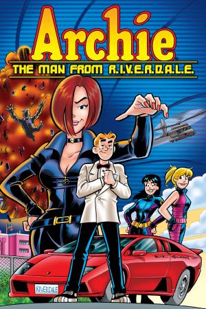 Cover of the book Archie: The Man from R.I.V.E.R.D.A.L.E. by Archie Superstars
