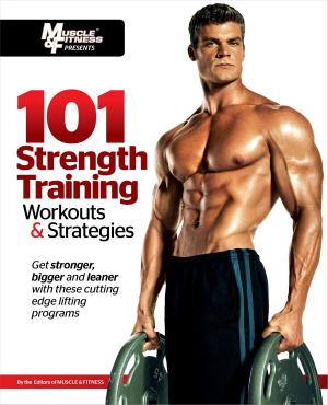 Cover of the book 101 Strength Training Workouts & Strategies by Josh Lewin