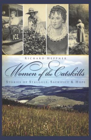 Cover of the book Women of the Catskills by Stephen Kelley