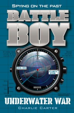 Cover of the book Underwater War: Battle Boy 15 by Lucy Carver