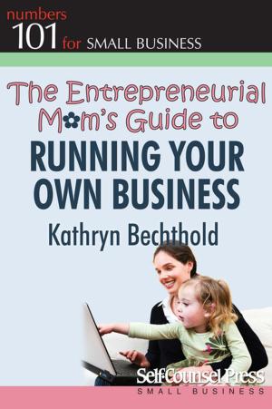 Cover of the book The Entrepreneurial Mom's Guide to Running Your Own Business by Crawford Kilian