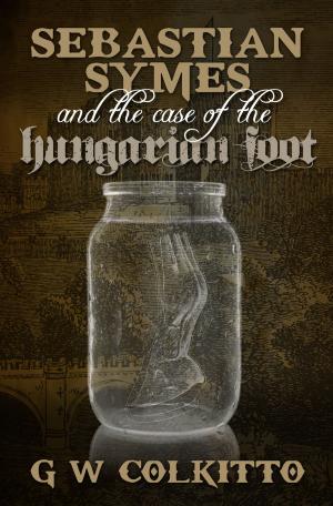 Cover of the book The Case of the Hungarian Foot by Mel Croucher
