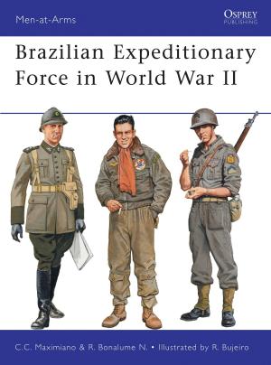 Cover of the book Brazilian Expeditionary Force in World War II by Steven J. Zaloga
