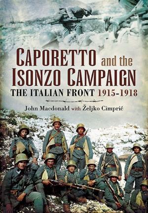Cover of the book Caporetto and the Isonzo Campaign by Martin W. Bowman