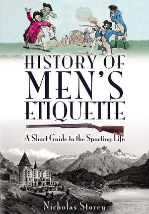 Cover of the book History of Men’s Etiquette by Nicholas Storey