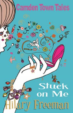 Cover of the book Stuck On Me by Fleur Hitchcock