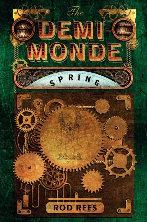 Cover of the book The Demi-Monde: Spring by David Heenan