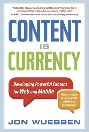 Cover of the book Content is Currency by Nicholas Jubber