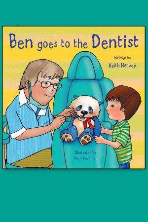 Cover of the book Ben Goes to the Dentist by Joseph W. Svec III