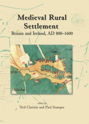 Cover of the book Medieval Rural Settlement by Colin Richards, Richard Jones