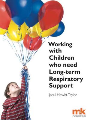 Cover of the book Working with Children Who Need Long-term Respiratory Support by Sheila Hardy, Richard Gray, Jacqueline White