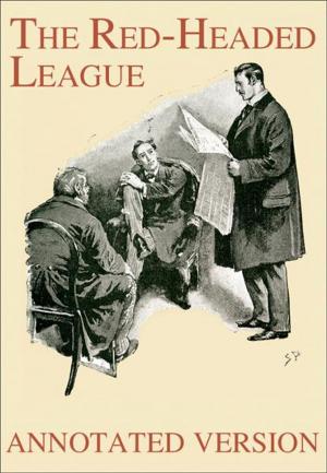 Cover of the book The Red-Headed League - Annotated Version by Kelly Washington