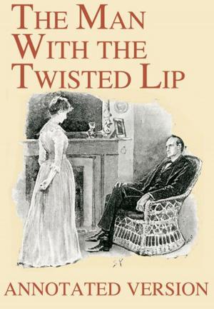 Cover of The Man With the Twisted Lip - Annotated Version by Arthur Conan Doyle, Solis Press