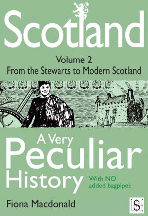 Cover of the book Scotland, A Very Peculiar History Volume 2 by Robert Louis Stevenson