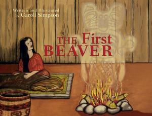 Cover of the book The First Beaver by Rodger D. Touchie