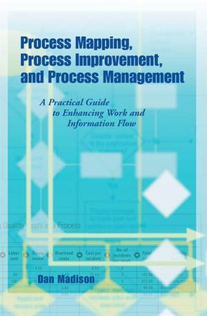 Cover of the book Process Mapping, Process Improvement,and Process Management by Timothée Paton