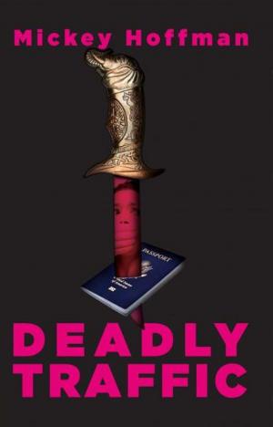 Cover of the book Deadly Traffic by Abigail Hernandez