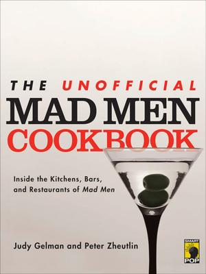 Book cover of The Unofficial Mad Men Cookbook