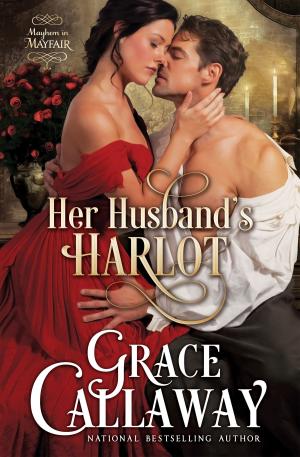 Book cover of Her Husband's Harlot (Mayhem in Mayfair #1)