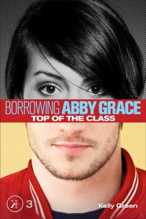 Book cover of Top of the Class (Borrowing Abby Grace Episode 3)