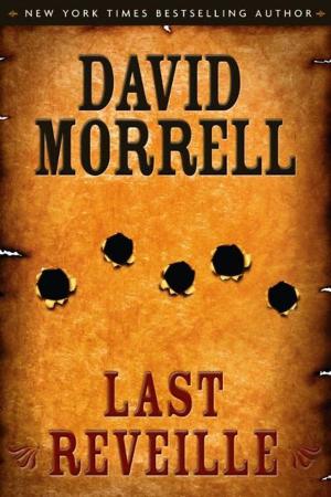 Cover of the book Last Reveille by Morrell