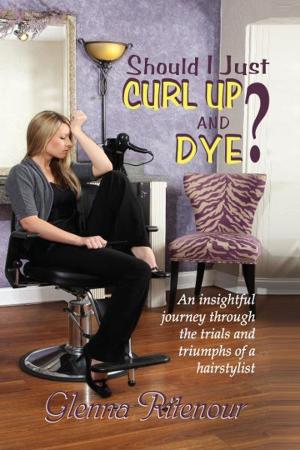 Cover of Should I Just Curl Up and Dye?